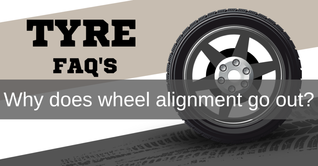 Why does wheel alignment go out?