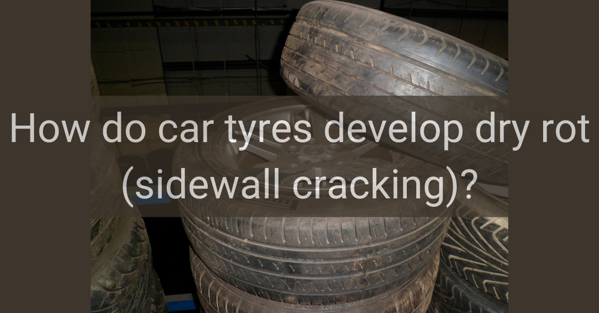 What causes tire dry rot (sidewall cracking)?