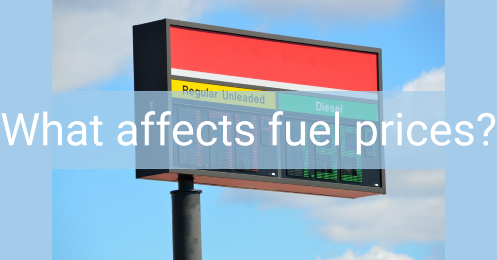 What affects fuel prices?