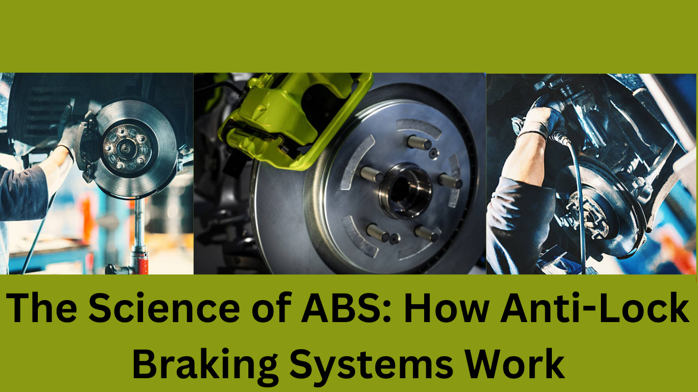 The Science of ABS: How Anti-Lock Braking Systems Work