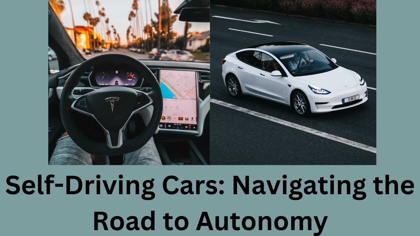 Self-Driving Cars: Navigating the Road to Autonomy