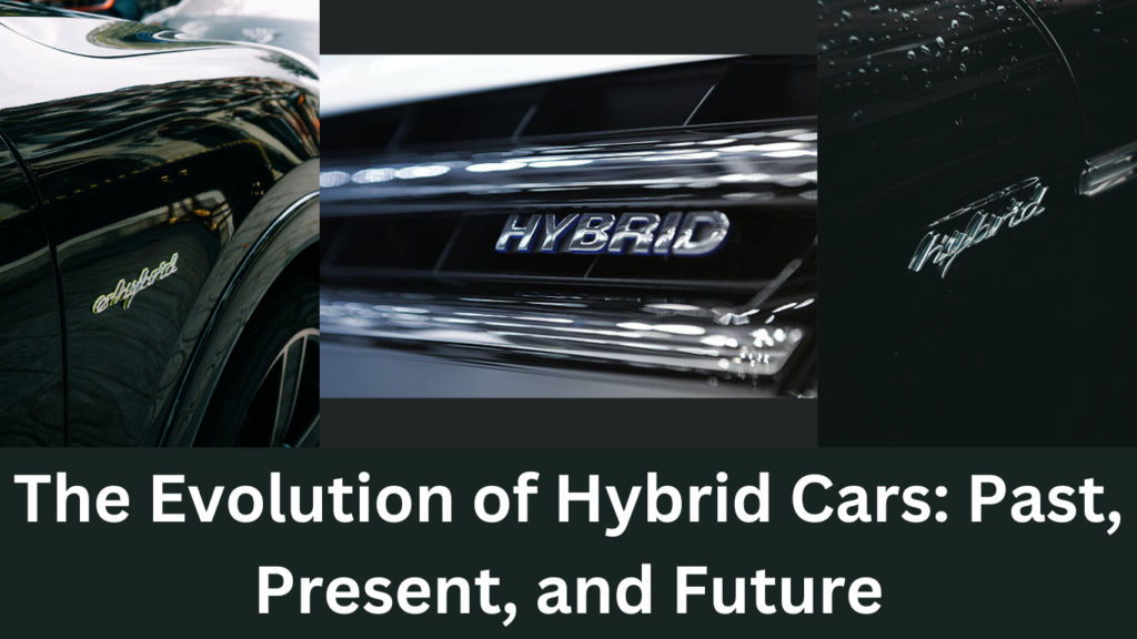 The Evolution of Hybrid Cars